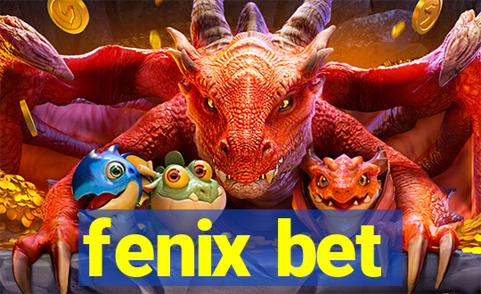 fenix bet